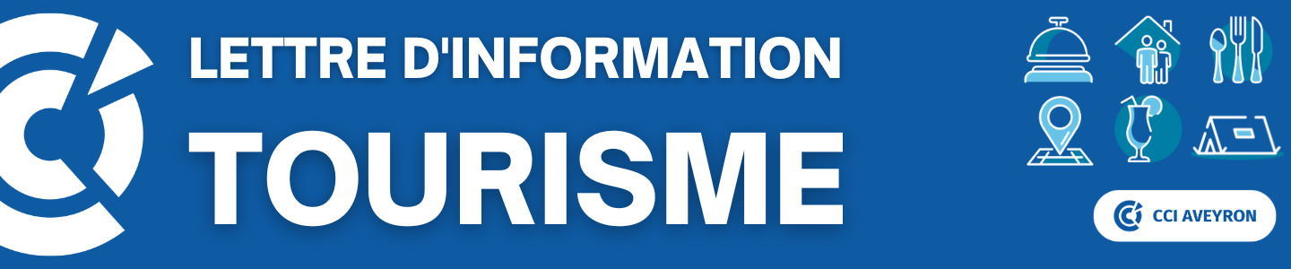 Lettre d'information Tourisme de la CCI AVEYRON