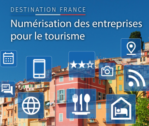 Destination France Numérisation des Entreprises du tourisme