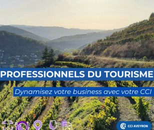 Les offres CCI AVEYRON pour les professionnels du tourisme