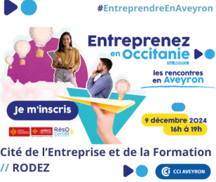 Salon Entreprenez en Occitanie - Les rencontre Aveyron 2024
