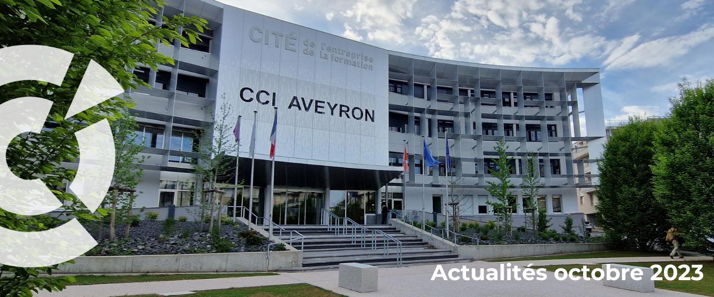 Lettre d'informations CCI AVEYRON Octobre 2023