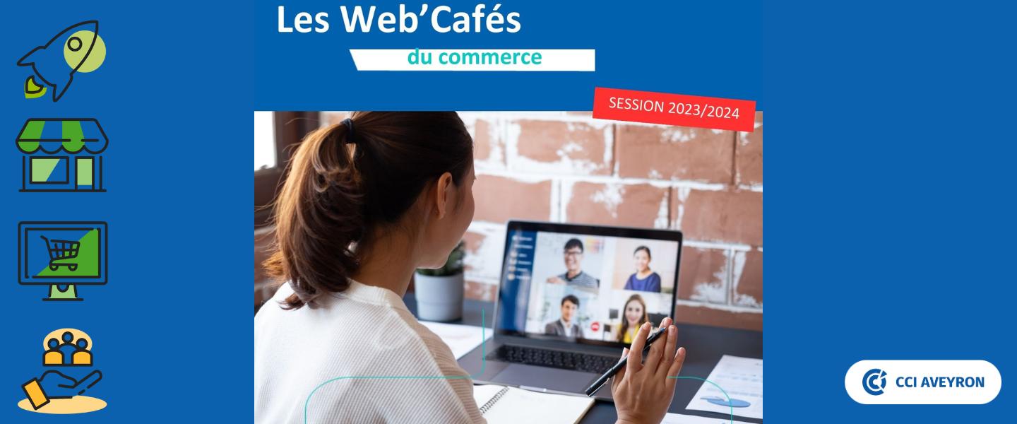 Les Web cafés du commerce numériques 2024