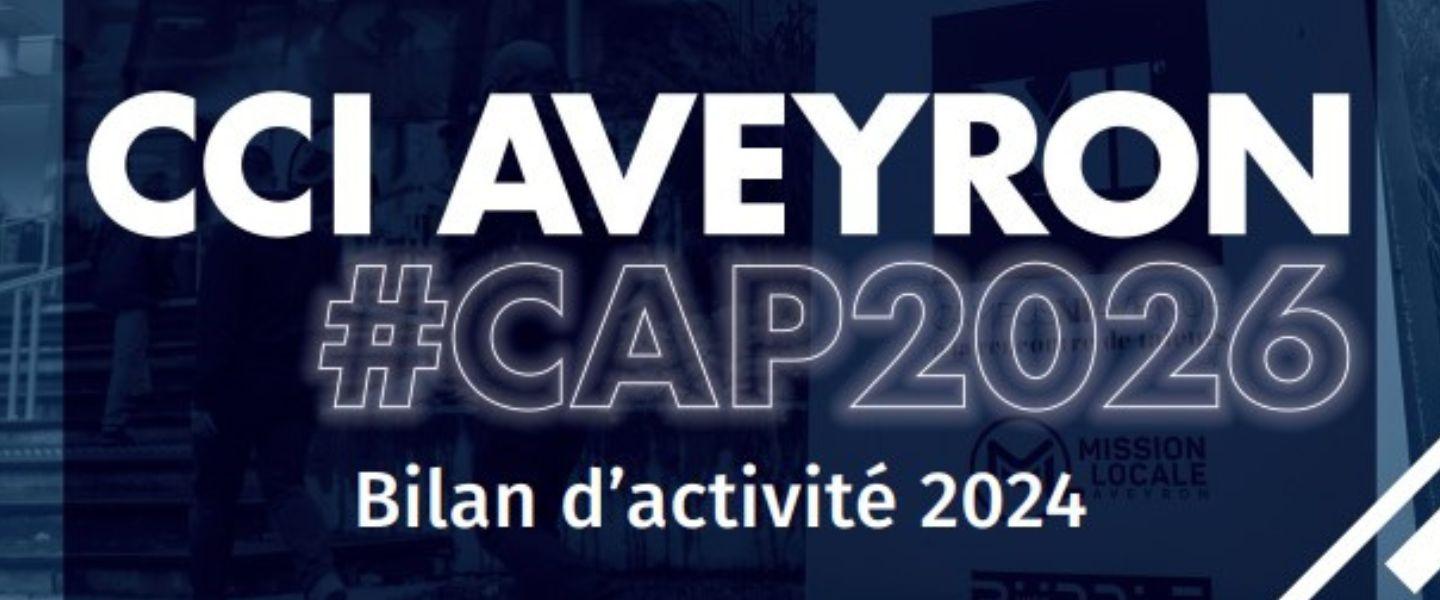 Bilan d'activité CCI AVEYRON 2024